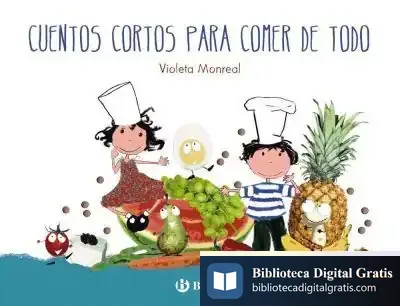 Descargar Cuentos Cortos Para Comer De Todo de Violeta Monreal