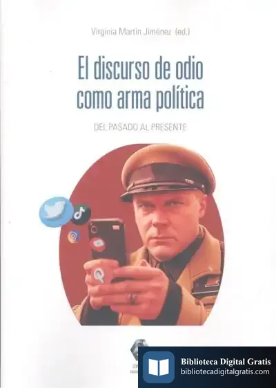 Descargar Discurso De Odio Como Arma Política
