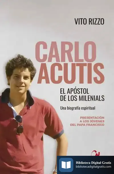 Descargar Carlo Acutis. El Apóstol De Los Milenials