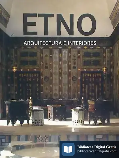 Descargar Ethno Architecture And Interiors de Mariano Betes de Toro
