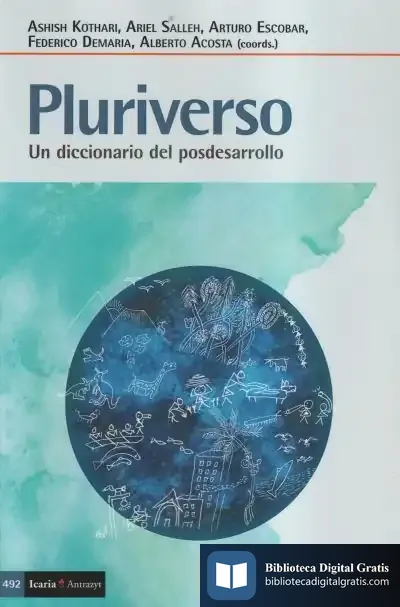 Descargar Pluriverso: Un Diccionario Del Posdesarrollo