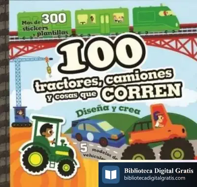 Descargar 100 Tractores, Camiones Y Cosas Que Corren