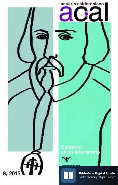 Descargar Anuario Calderoniano, 8. Calderón En Su Laboratorio