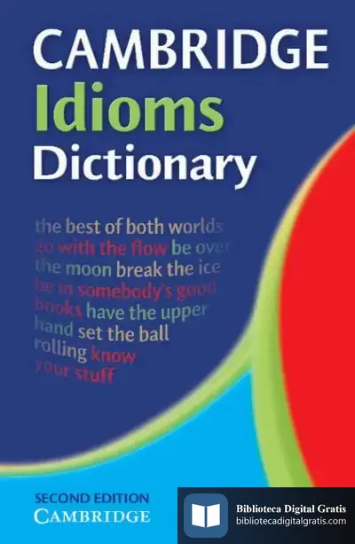 Descargar Cambridge Idioms Dictionary de José Antonio Fidalgo Sánchez