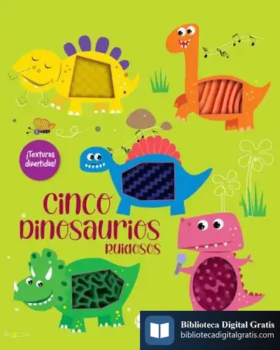 Descargar Cinco Dinosaurios Ruidosos de Fernando Gutiérrez Hidalgo
