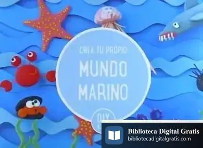 Descargar Crea Tu Propio Mundo Marino de José Luis Sampedro Escolar