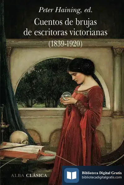 Descargar Cuentos De Brujas De Escritoras Victorianas (1839-1920) de Alicia Álvarez Sellers