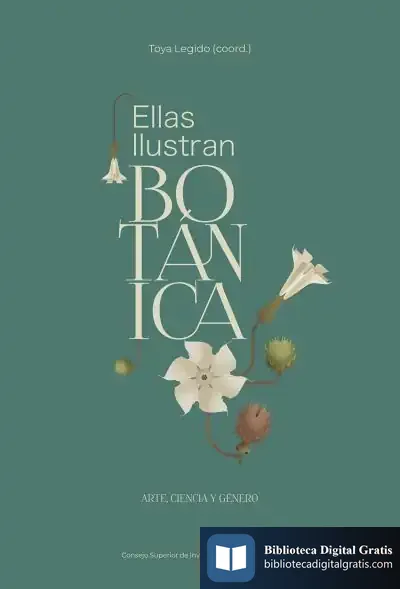 Descargar Ellas Ilustran Botánica : Arte, Ciencia Y Género