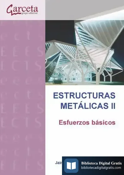 Descargar Estructuras Metalicas Ii de Margarita Borrero