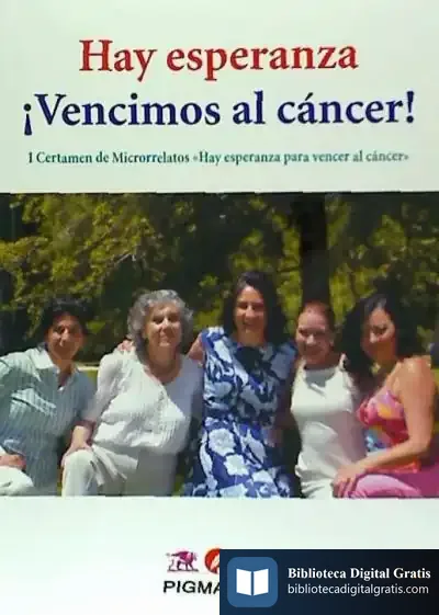 Descargar Hay Esperanza ¡Vencimos Al Cáncer!