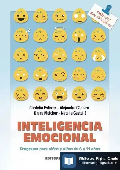 Descargar Inteligencia Emocional. Programa Para Niños Y Niñas De 6 A 11 Años