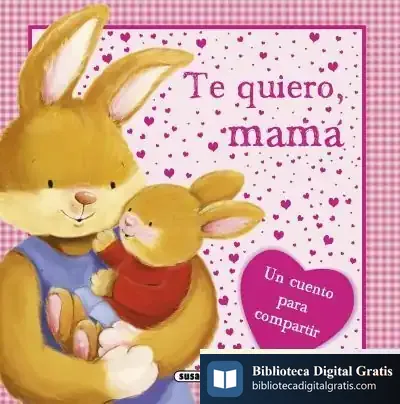 Descargar Mi Familia. Te Quiero, Mamá