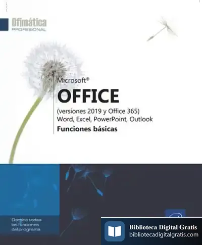 Descargar Microsoft® Office (Versiones 2019 Y Office 365): Word, Excel, Powerpoint, Outlook Funciones Básicas de Fernando Martínez López