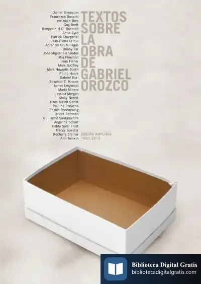 Descargar Textos Sobre La Obra De Gabriel Orozco. Edición Ampliada 1993-2013