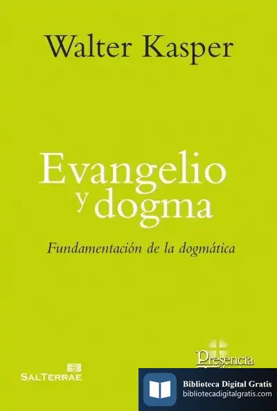 Descargar Evangelio Y Dogma . Fundamentación De La Dogmática
