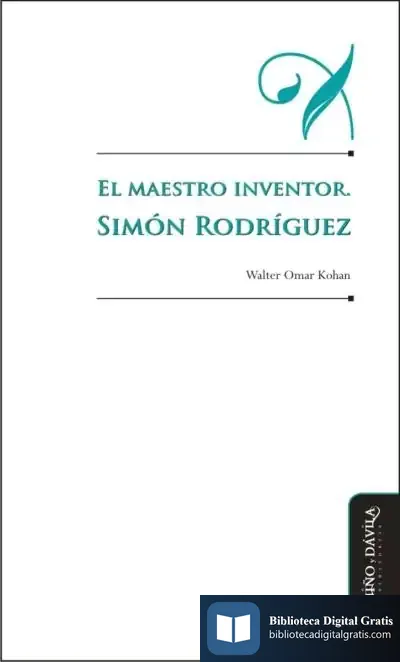 Descargar El Maestro Inventor. Simón Rodríguez