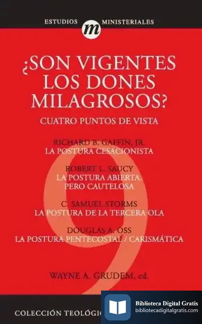 Descargar ¿Son Vigentes Los Dones Milagrosos? de Wayne A. Grudem