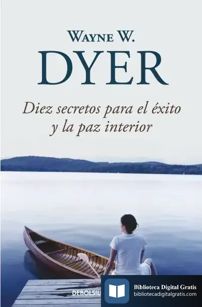 Descargar Diez Secretos Para El Éxito Y La Paz Interior