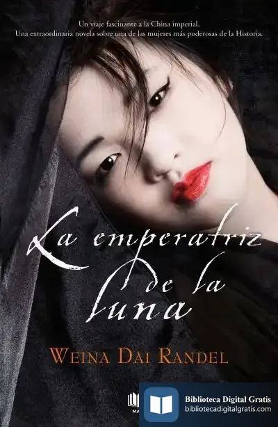 Descargar La Emperatriz De La Luna (Emperatriz Wu 2)