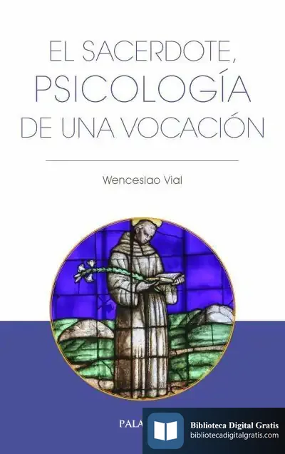 Descargar Sacerdote, Psicologia De Una Vocacion, El de Wenceslao Vial