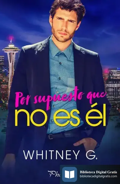 Descargar Por Supuesto Que No Es Él de Whitney G.