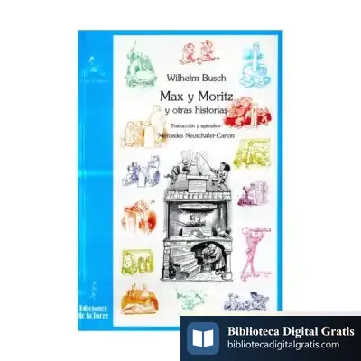 Descargar Max Y Moritz Y Otras Historias de Pablo Comesaña Costas