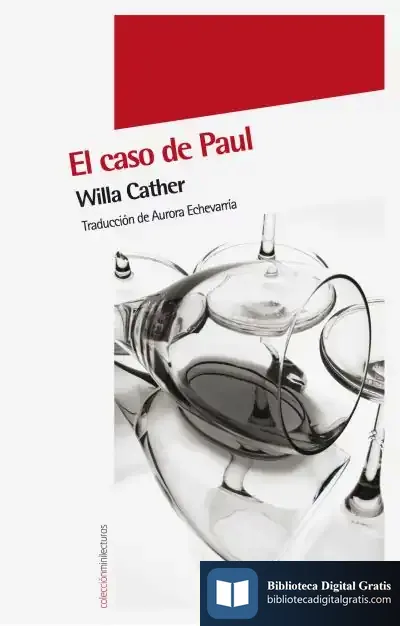 Descargar Caso De Paul, El de Willa Cather
