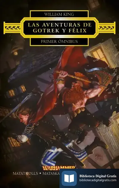 Descargar Gotrek Y Félix. Primer Ómnibus