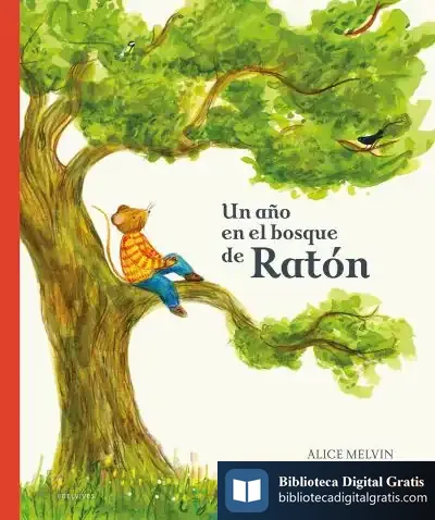 Descargar Un Año En El Bosque De Ratón de William Snow