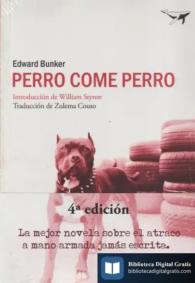 Descargar Perro Come Perro de William Styron