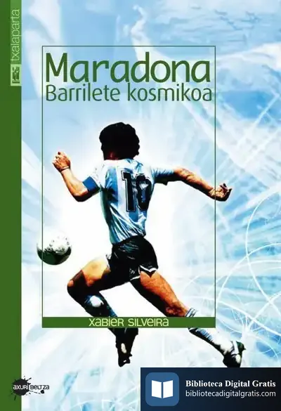Descargar Maradona, Barrilete Kosmikoa de Xabier Silveira