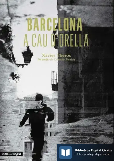 Descargar Barcelona A Cau D'Orella de Xavier Ballesteros Marqués