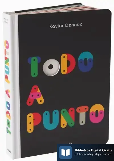 Descargar Todo A Punto (+3 Años) de Xavier Deneux