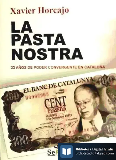 Descargar La Pasta Nostra: 33 Años De Poder Convergente En Cataluña