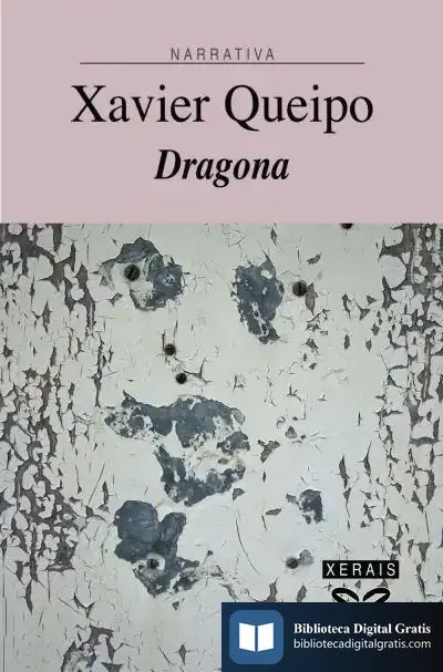 Descargar Dragona de Xavier Queipo