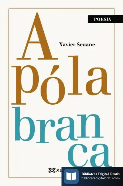 Descargar A Póla Branca de Xavier Seoane