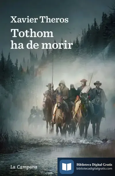 Descargar Tothom Ha De Morir de Xavier Theros
