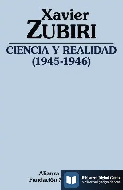 Descargar Ciencia Y Realidad (1945-1946) de Xavier Zubiri