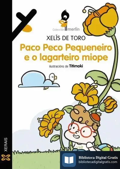 Descargar Paco Peco Pequeneiro E O Lagarteiro Miope