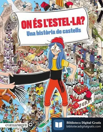 Descargar On És L'Estel·La? Una Història De Castells