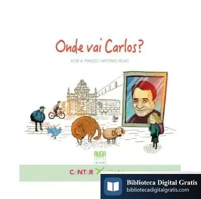 Descargar Onde Vai Carlos? de Xosé A. Perozo