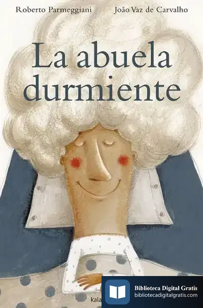 Descargar La Abuela Durmiente de Xosé Ballesteros