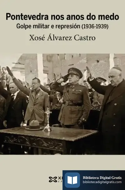 Descargar Pontevedra Nos Anos Do Medo de Xosé Álvarez Castro