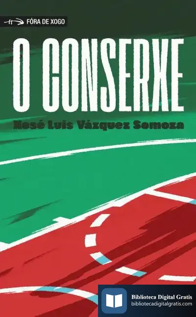 Descargar O Conserxe de Xosé Luis Vázquez Somoza