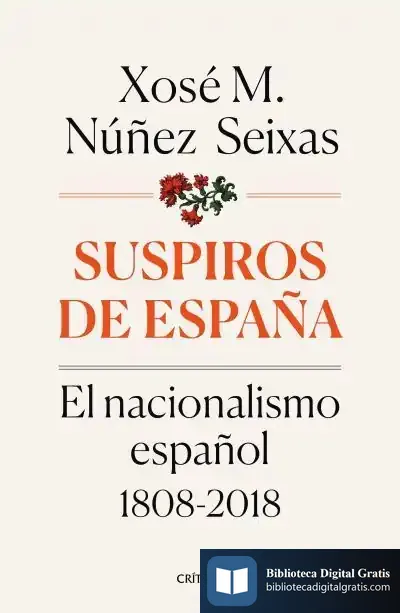 Descargar Suspiros De España de Xosé M. Núñez Seixas