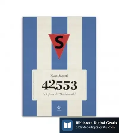 Descargar 42.553 Después De Buchenwald de Xuan Santori