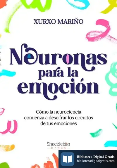 Descargar Neuronas Para La Emoción de Xurxo Mariño Alfonso
