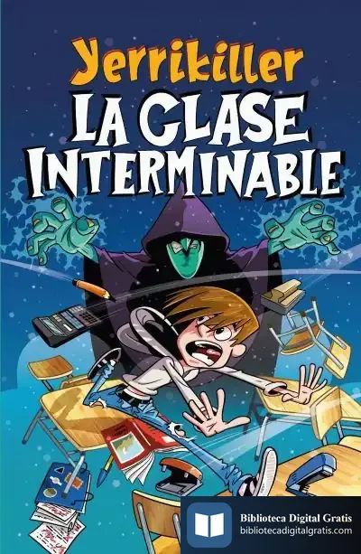 Descargar La Clase Interminable de Yerrikillerxd