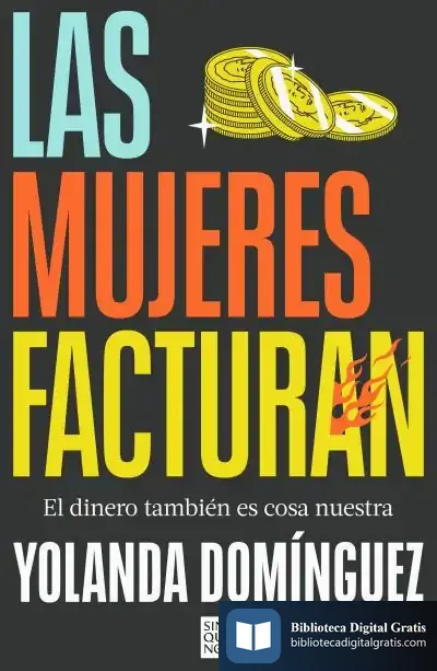 Descargar Las Mujeres Facturan de Yolanda Domínguez