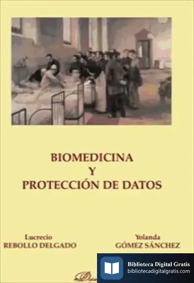 Descargar Biomedicina Y Protección De Datos de Juan Miguel Sánchez Vigil